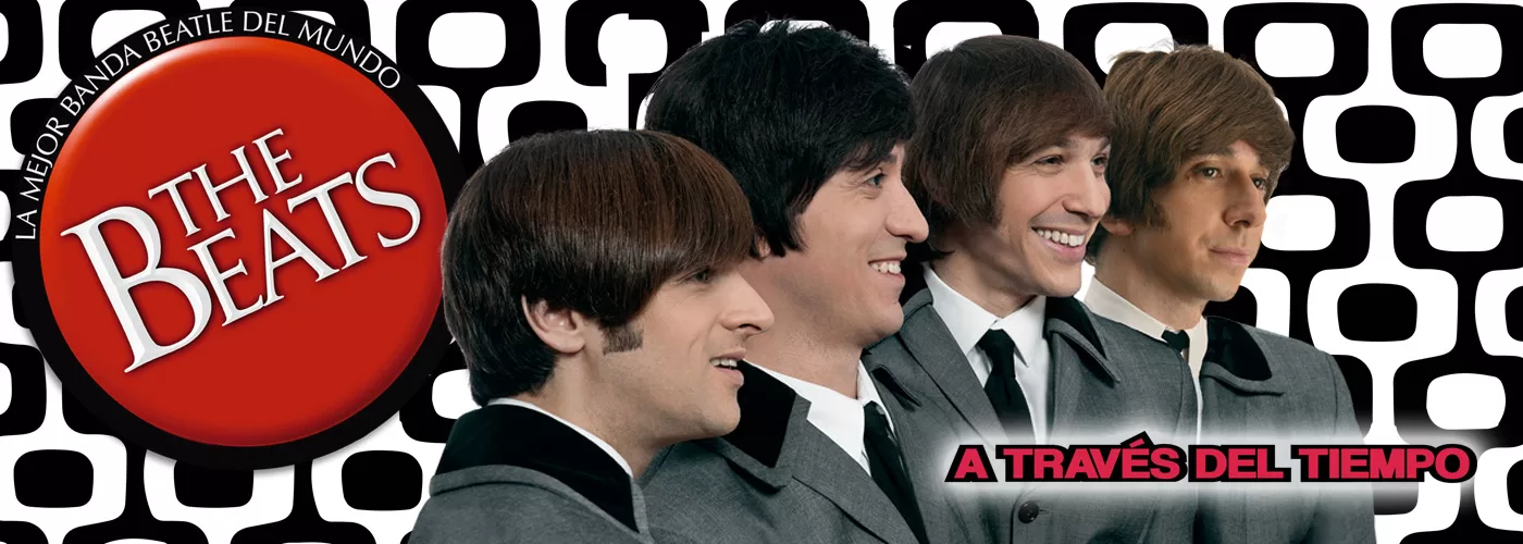 El mejor grupo tributo a The Beatles. The Beats en concierto.